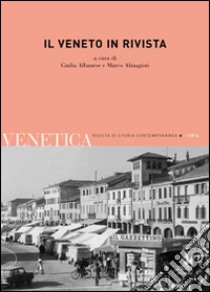 Il Veneto in rivista libro di Albanese G. (cur.); Almagisti M. (cur.)