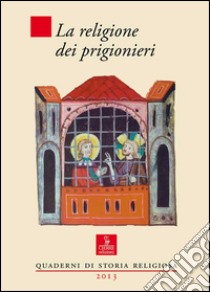 La religione dei prigionieri libro di Rossi Maria Clara