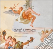 Nobiltà e immagine. Tiepolo e Muttoni a villa Loschi Zileri Motterle. Nuove ricerche e ultimi restauri libro di Motterle S. G. (cur.); Trevisan L. (cur.)