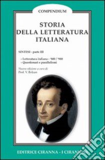 Sintesi di letteratura italiana. Vol. 3 libro di Bolzan Valentino