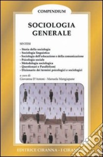 Sociologia generale libro di D'Antoni Giovanna - Mangiapane Manuela