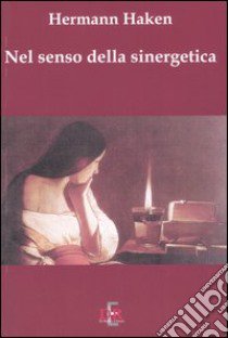 Nel senso della sinergetica libro di Haken Hermann