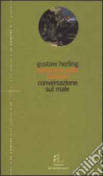 Variazioni sulle tenebre. Conversazione sul male libro di Herling Gustaw; De la Héronnière E. (cur.)