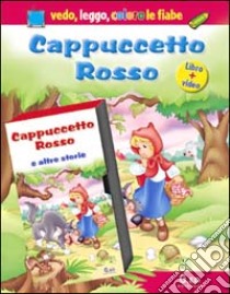 Cappuccetto Rosso. Con gadget. Con videocassetta libro