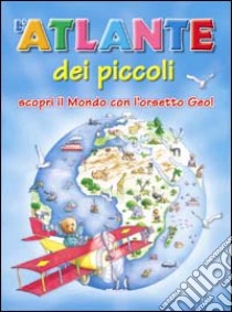 Atlante dei piccoli libro