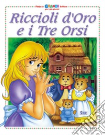 Riccioli d'oro e i tre orsi libro