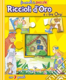 Riccioli d'oro e i tre orsi. Libro puzzle libro