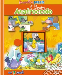 Il brutto anatroccolo. Libro puzzle libro