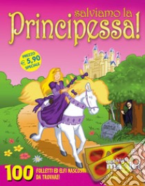 Salviamo la principessa! libro