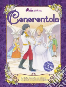 Cenerentola. Ediz. illustrata libro