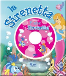 La sirenetta. Ediz. illustrata. Con DVD libro