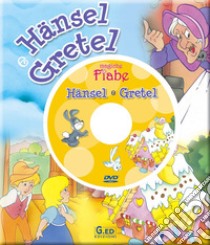 Hansel e Gretel. Ediz. illustrata. Con DVD libro