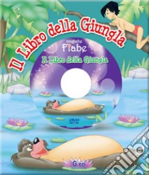 Il libro della giungla. Ediz. illustrata. Con DVD libro