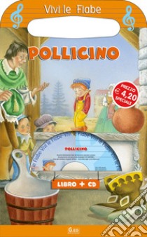 Pollicino. Con CD-ROM libro