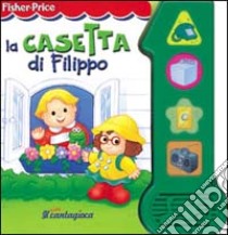 La casetta di Filippo libro