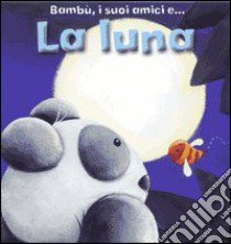 La luna libro di Evans Nicola