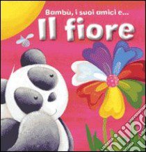 Il fiore libro di Evans Nicola