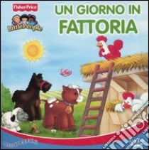 Un giorno in fattoria libro