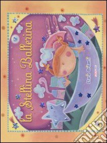 La stellina ballerina libro