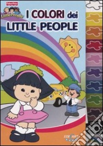 I colori dei Little People libro