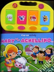 Mary ha un agnellino. Libro pop-up libro