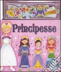 Principesse. Con oltre 50 calamitine magiche! libro