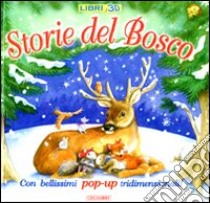 Storie del bosco. Libro pop-up libro