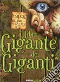 Il libro gigante dei giganti. Con poster libro di Robertson Mark