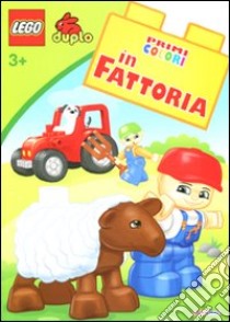 In fattoria. Lego Duplo libro