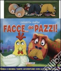 Facce... da pazzi! Con magneti. Ediz. illustrata libro