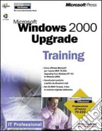 Microsoft Windows 2000 Upgrade Training libro