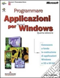 Programmare applicazioni per Microsoft Windows libro di Richter Jeffrey