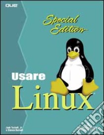 Usare Linux Special Edition libro di Bumett Steven; Tackett Jack