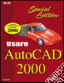 Usare AutoCAD 2000 Special edition libro di House Ron