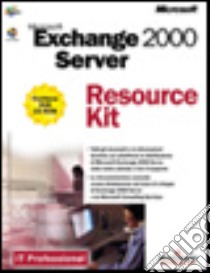 Microsoft Exchange 2000 Server. Resource Kit. Con CD-ROM libro