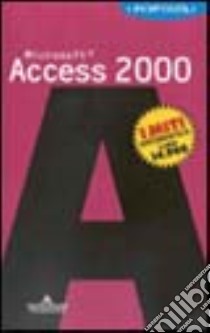 Access 2000. I portatili libro di Munant Antonin