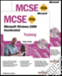 Microsoft Windows 2000 Accelerated MCSE Training libro