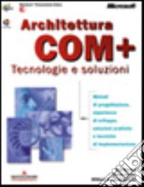 Architettura COM+ libro di Brown Ray - Baron Wade - Chadwick William D.