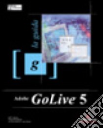 GoLive 5 libro di Carlson Jeff - Fleishman Glenn