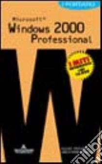 Windows 2000 Professional. I portatili libro di Fouchard Gilles - Bonalair Christophe