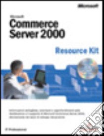 Microsoft Commerce Server 2000 Resource Kit libro