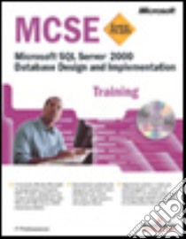 Microsoft SQL Server 2000. Database Design and Implementation MCSE Training. Con CD-ROM libro