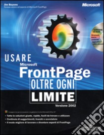 Usare FrontPage 2002 oltre ogni limite. Versione 2002 libro di Buyens Jim