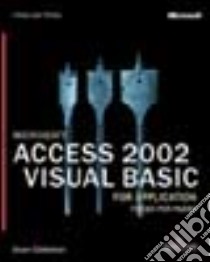 Microsoft Access 2002 Visual Basic. For applications. Con CD-ROM libro di Callahan Evan