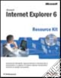 Internet Explorer 6. Resource kit. Con CD-ROM libro