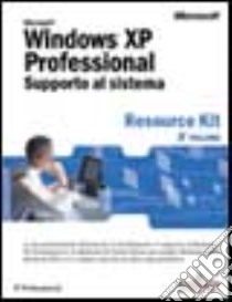 Windows XP Professional. Vol. 3: Supporto al sistema. libro