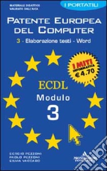 Patente europea Modulo 3 I Portatili libro di Sergio Pezzoni, Paolo Pezzoni, Silvia Vaccaro