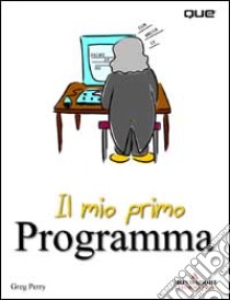 Il mio primo programma libro di Perry Greg M.