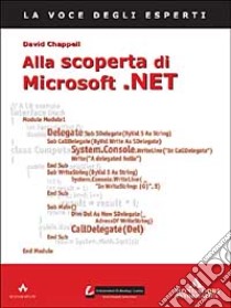 Alla scoperta di Microsoft.NET libro di Chappell David