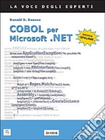 Cobol per Microsoft.NET libro di Reeves Ronald D.